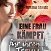 Liebesromane Dahms, Verena | Eine Frau Kampft Fur Ihren Traum