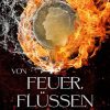 Science Fiction & Fantasy Nöbel, Jan | Von Feuer, Flussen Und Einer Frechen Gore