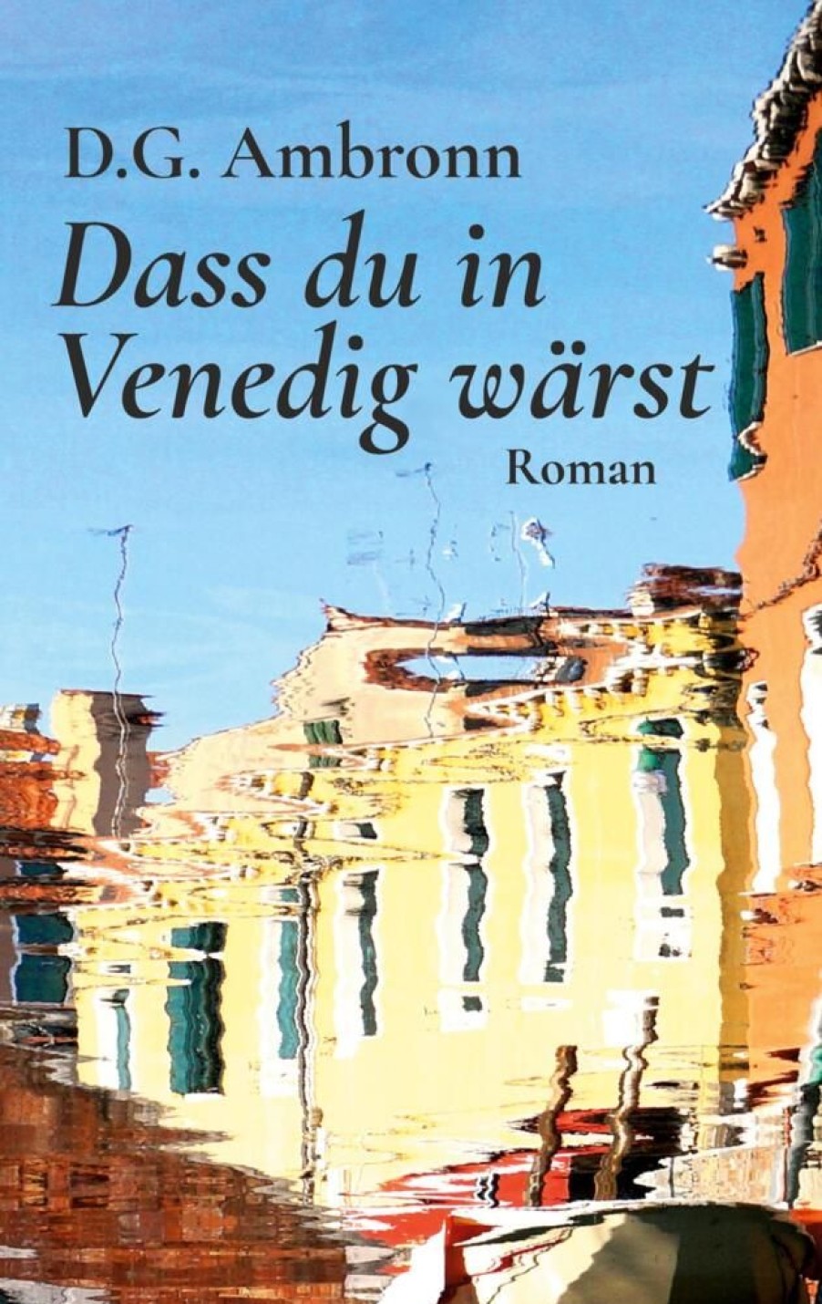 Liebesromane Ambronn, D. G. | Dass Du In Venedig Warst