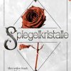 Liebesromane VAJONA Verlag | Spiegelkristalle - Uber Weisen Rauch Und Rostrosen (Band 3)