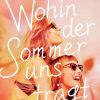 Liebesromane Impress | Wohin Der Sommer Uns Tragt