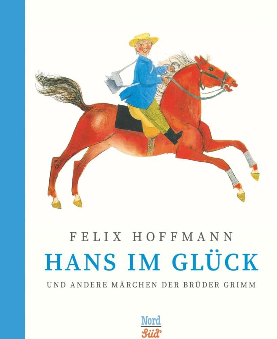 Science Fiction & Fantasy NordSüd Verlag AG | Hans Im Gluck Und Andere Marchen Der Bruder Grimm