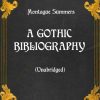 Science Fiction & Fantasy Summers, Montague | A Gothic Bibliography (Unabridged)