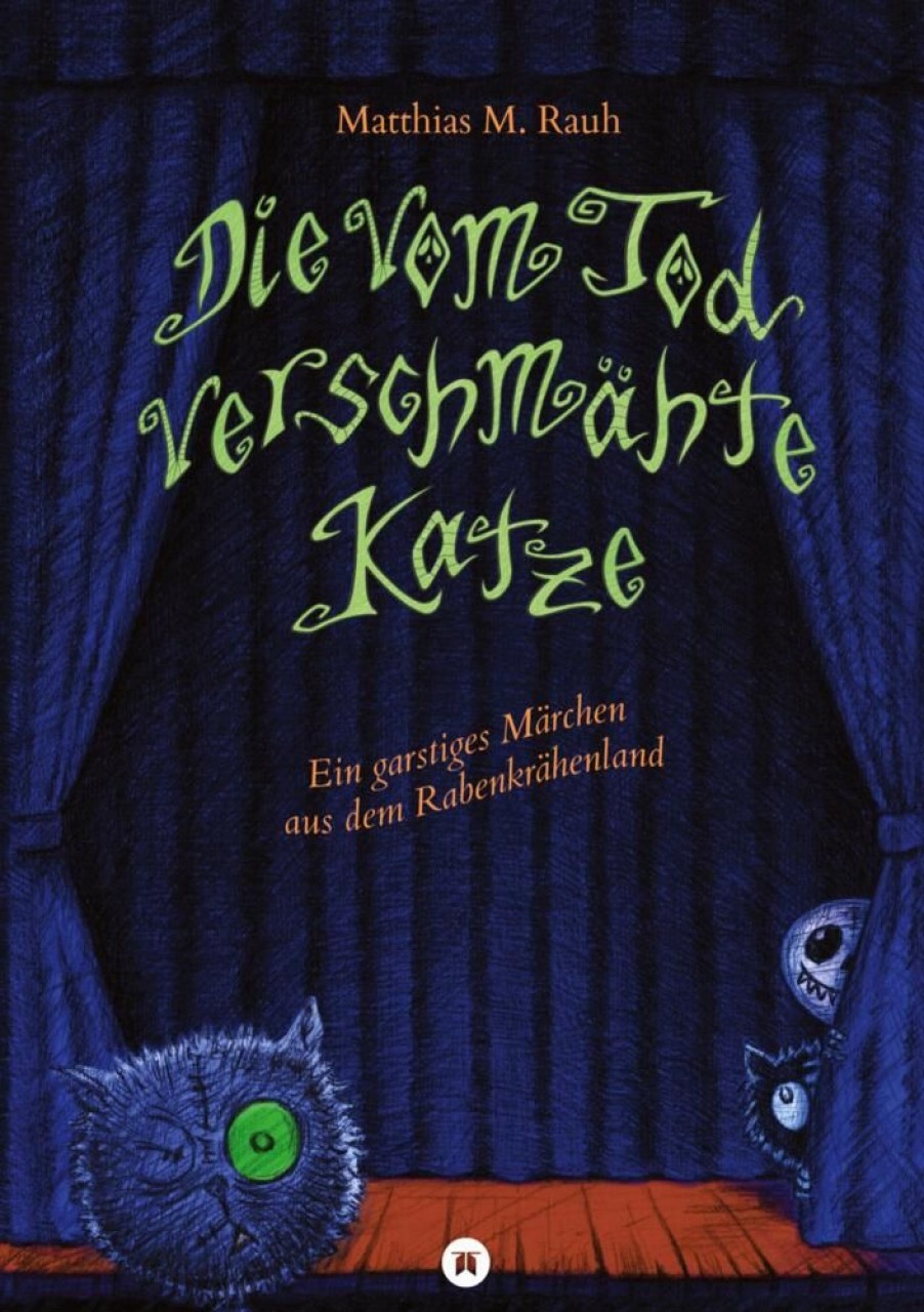 Science Fiction & Fantasy Rauh, Matthias M. | Die Vom Tod Verschmahte Katze