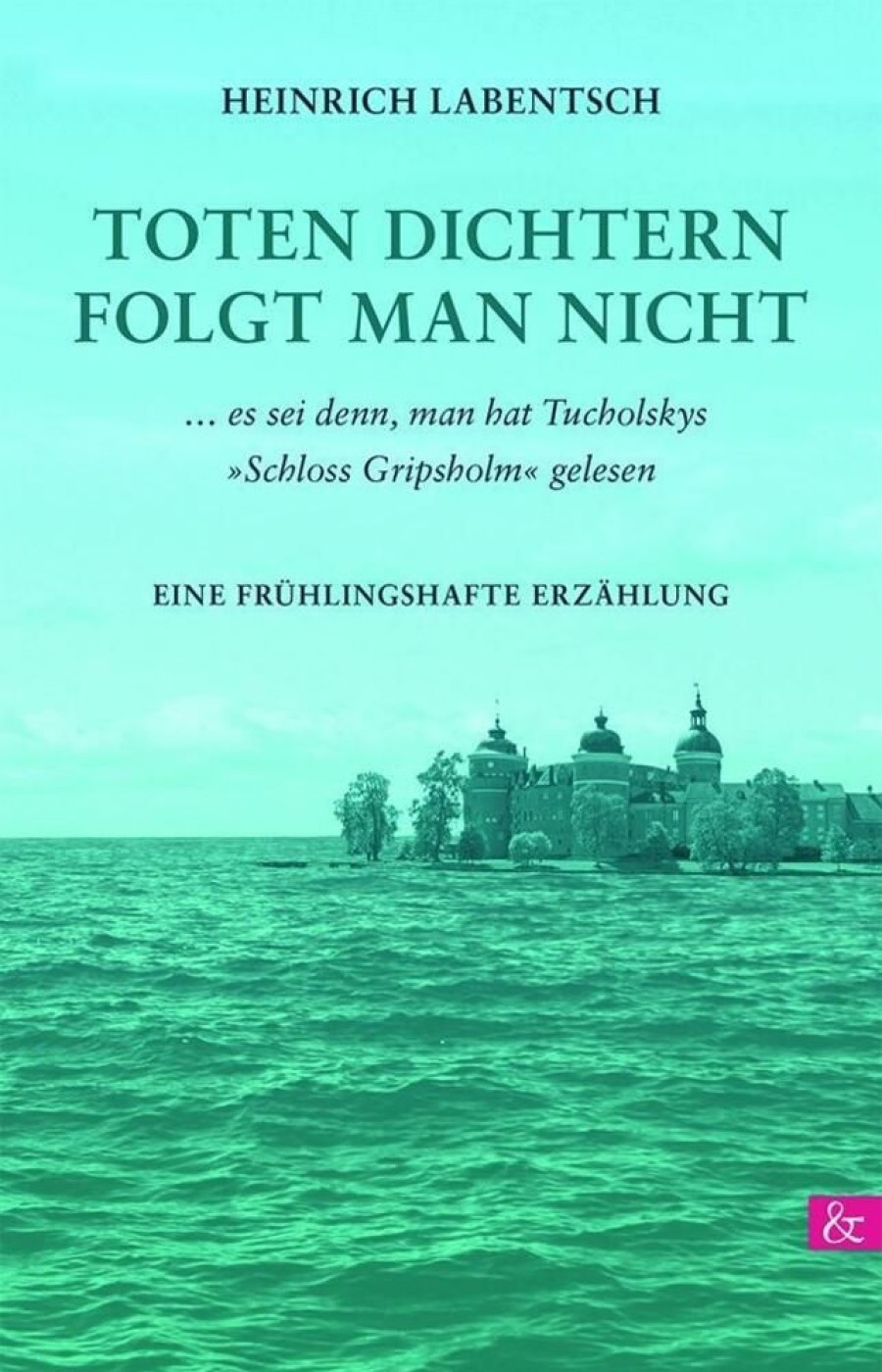 Liebesromane Buch & Media GmbH | Toten Dichtern Folgt Man Nicht