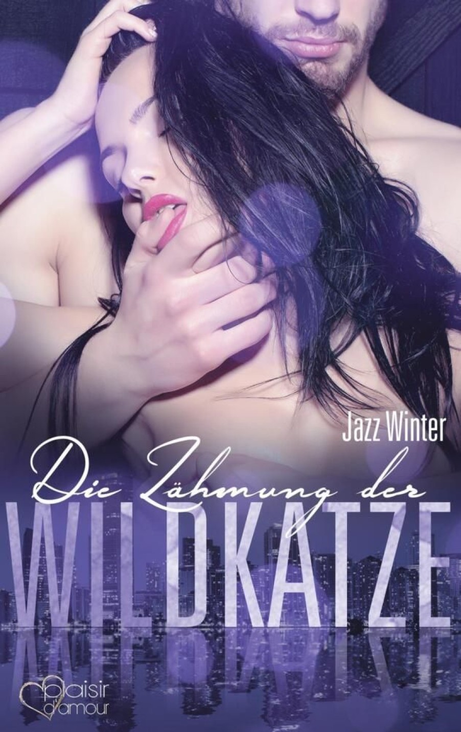 Liebesromane Winter, Jazz | Die Zahmung Der Wildkatze