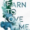 Liebesromane VAJONA Verlag | Learn To Love Me