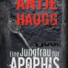 Science Fiction & Fantasy Haugg, Antje | Eine Jungfrau Fur Apophis