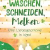 Liebesromane Harder, Kirsten | Waschen, Schneiden, Melken