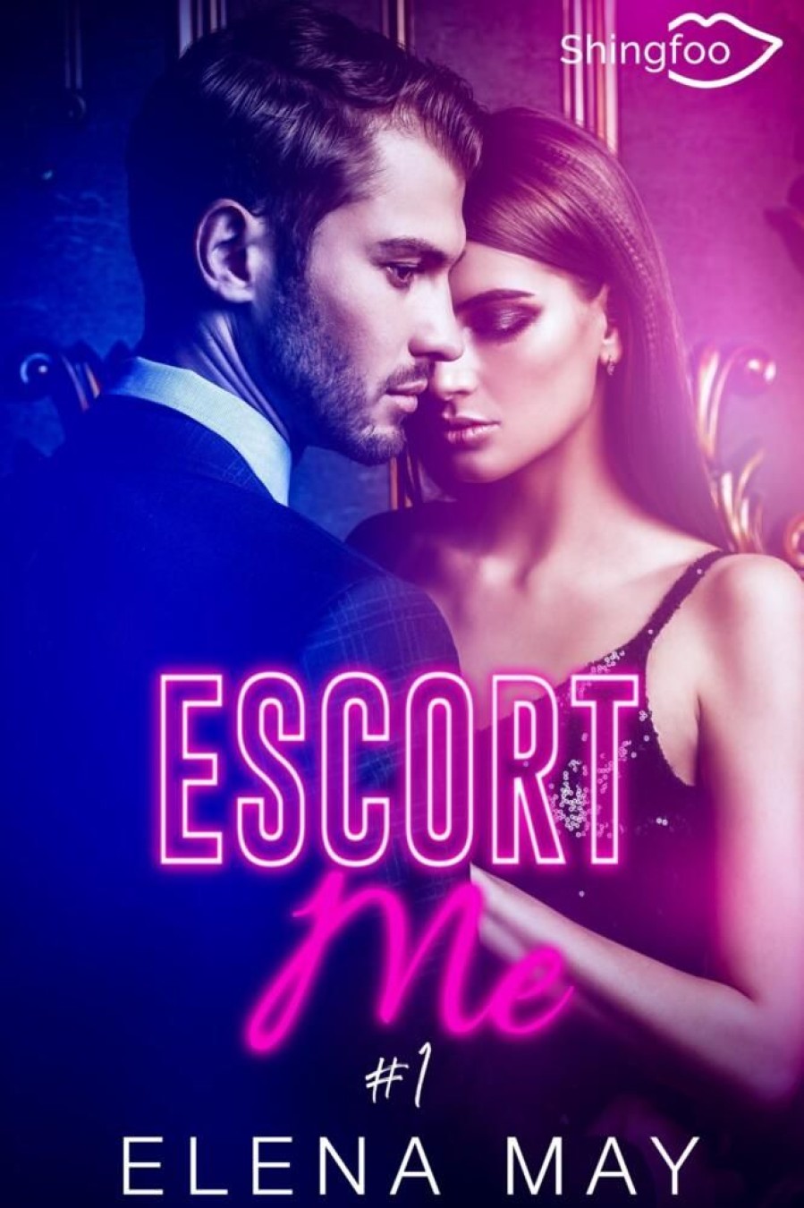 Liebesromane Shingfoo Éditions | Escort Me Tome 1