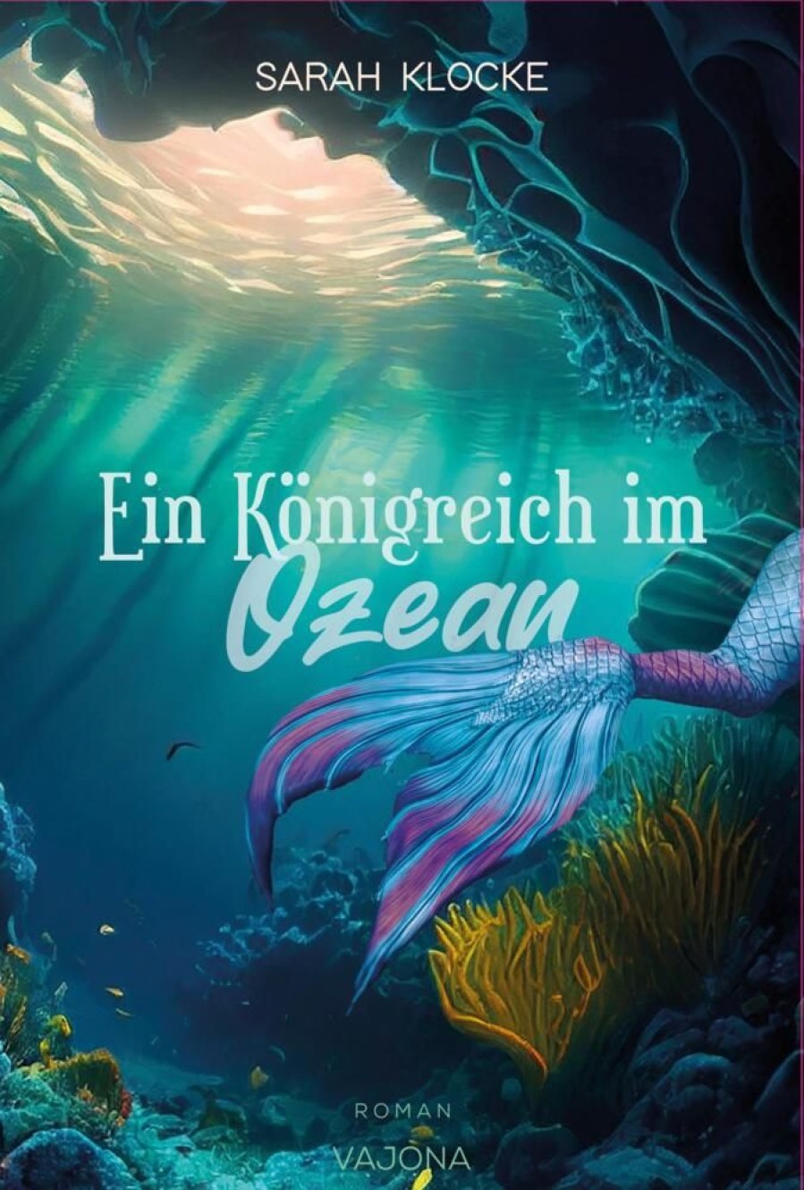 Liebesromane VAJONA Verlag | Ein Konigreich Im Ozean