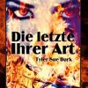 Science Fiction & Fantasy Dark, Tyler Sue | Die Letzte Ihrer Art