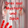 Science Fiction & Fantasy Naujoks, Silke | Drei Mal Mystery Und Spuk: Sammelband