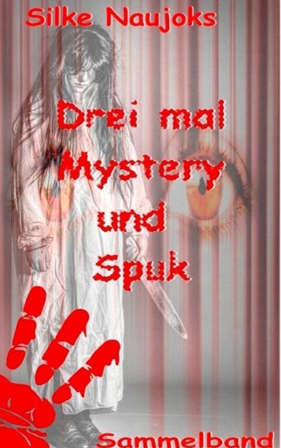 Science Fiction & Fantasy Naujoks, Silke | Drei Mal Mystery Und Spuk: Sammelband