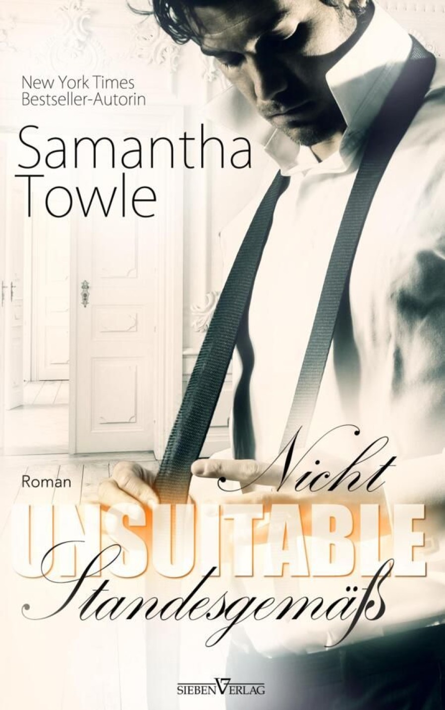 Liebesromane Towle, Samantha | Unsuitable- Nicht Standesgemas