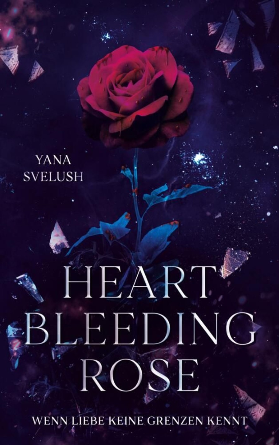 Science Fiction & Fantasy Svelush, Yana | Heartbleeding Rose