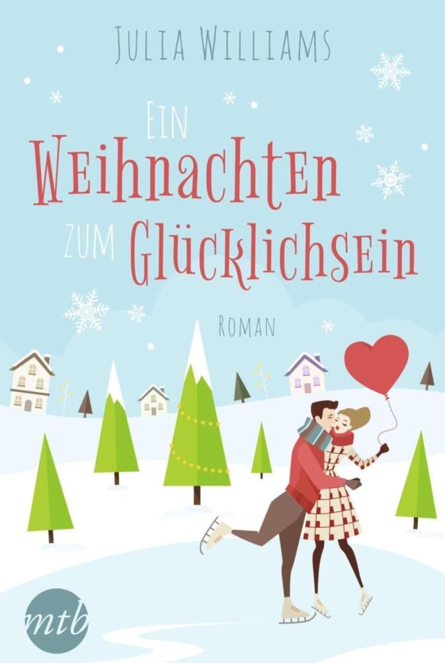 Liebesromane Mira Taschenbuch Verlag | Williams, J: Weihnachten Zum Glucklichsein