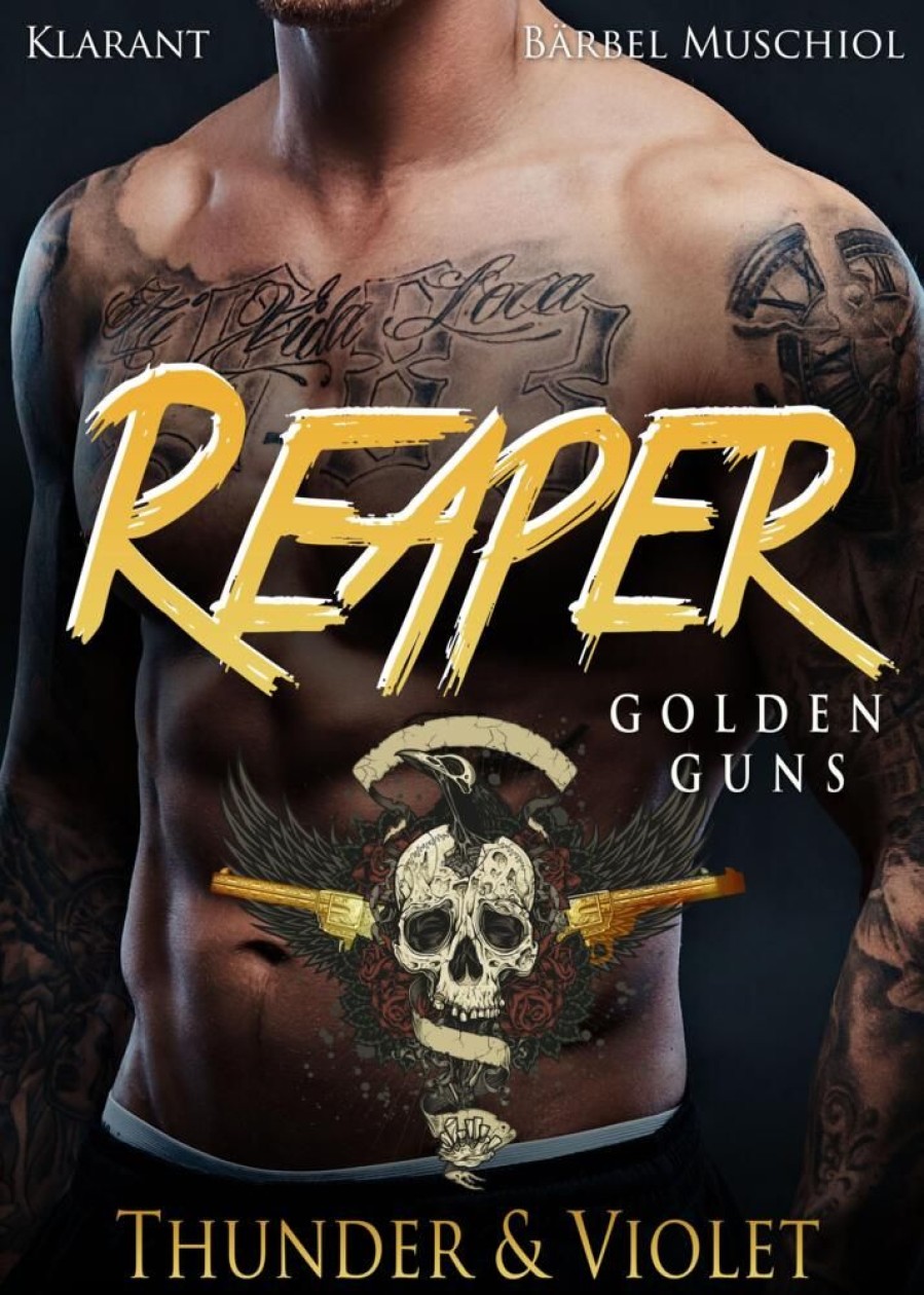 Liebesromane Klarant | Reaper. Golden Guns - Thunder Und Violet