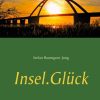 Liebesromane Baumgarn-Jung, Stefan | Insel.Gluck