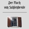 Science Fiction & Fantasy epubli | Der Fluch Von Suhlenbrede