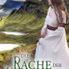 Liebesromane Stache, Bea | Die Rache Der Highlander