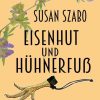 Liebesromane Fehnland | Szabo, S: Eisenhut Und Huhnerfus