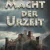 Science Fiction & Fantasy Kellisch, Oliver | Die Macht Der Urzeit