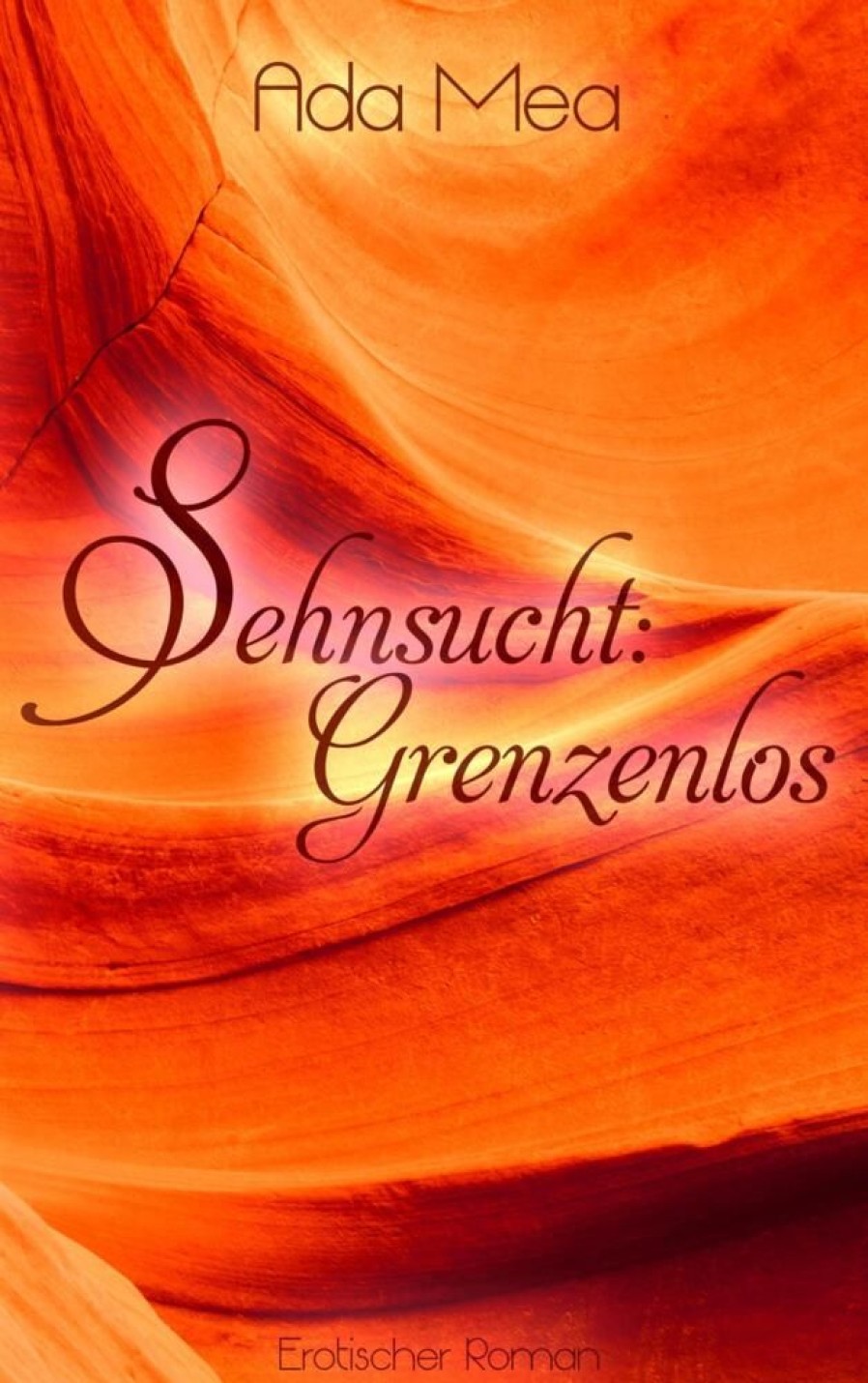 Liebesromane Mea, Ada | Sehnsucht: Grenzenlos