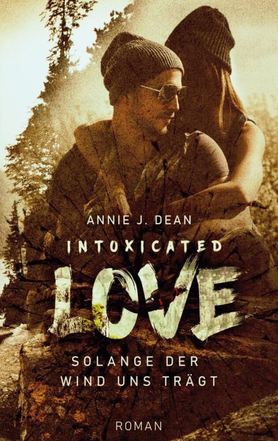 Liebesromane Dean, Annie J. | Intoxicated Love