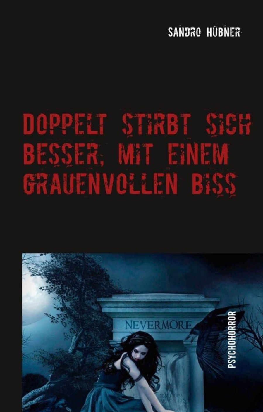 Science Fiction & Fantasy Hübner, Sandro | Doppelt Stirbt Sich Besser, Mit Einem Grauenvollen Biss