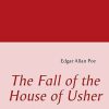 Science Fiction & Fantasy Poe, Edgar Allan | The Fall Of The House Of Usher