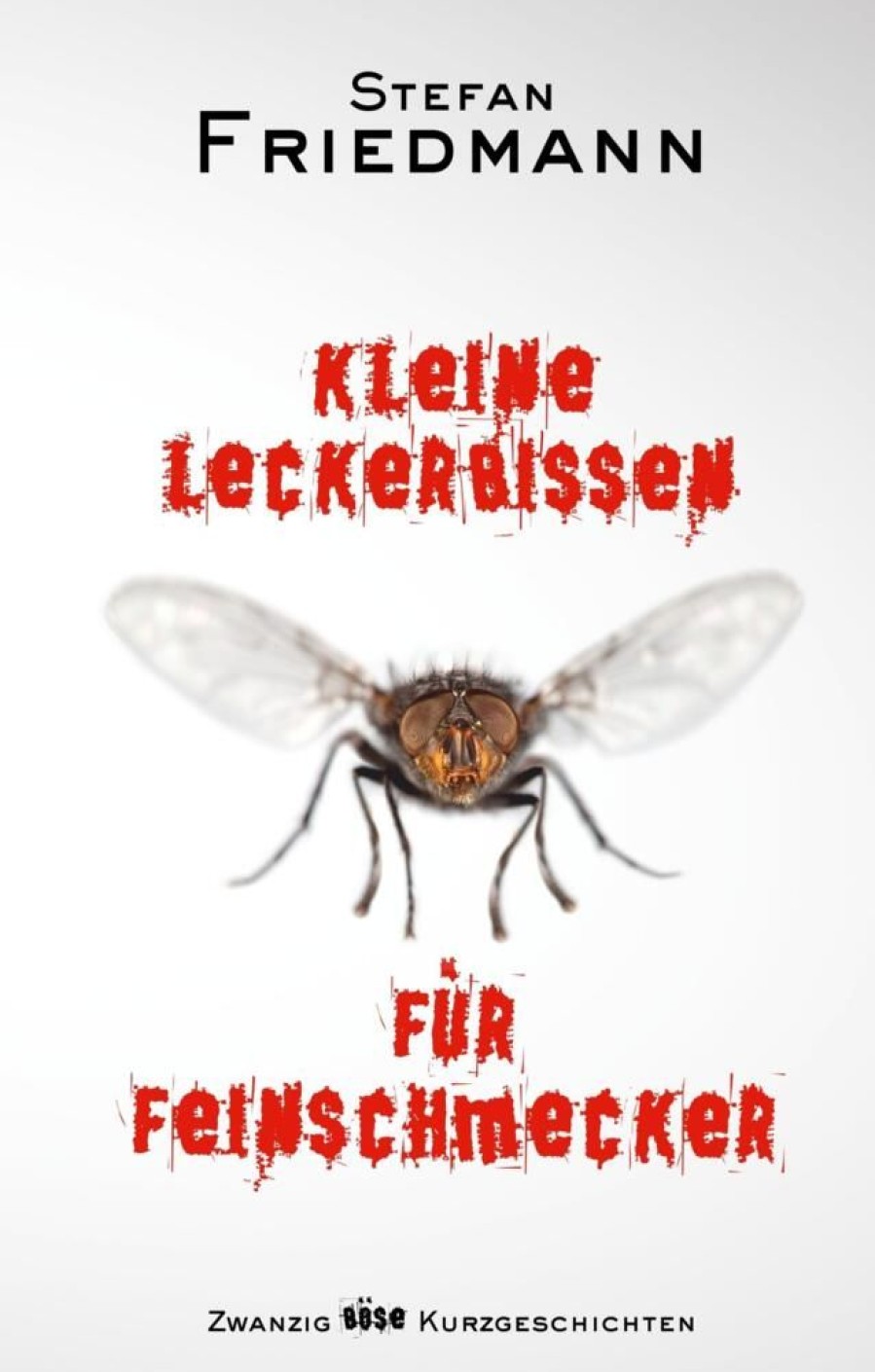 Science Fiction & Fantasy Friedmann, Stefan | Kleine Leckerbissen Fur Feinschmecker