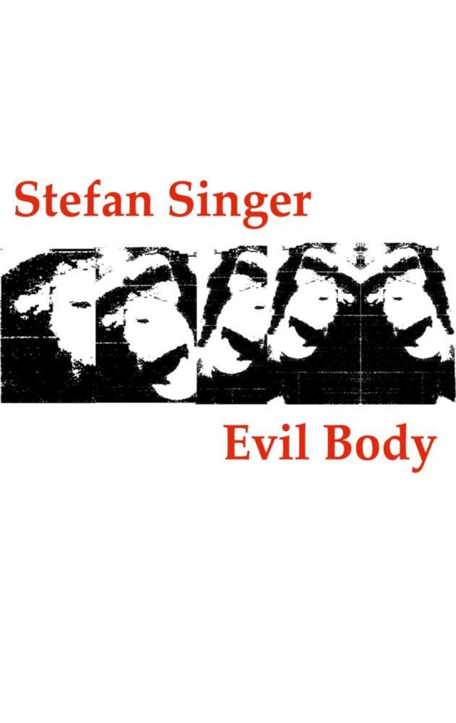 Science Fiction & Fantasy Singer, Stefan | Evil Body