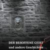 Science Fiction & Fantasy Arlo, Bates | Der Besoffene Geist Und Andere Geschichten