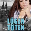 Liebesromane Cant, Claus | Lugen Toten Traume