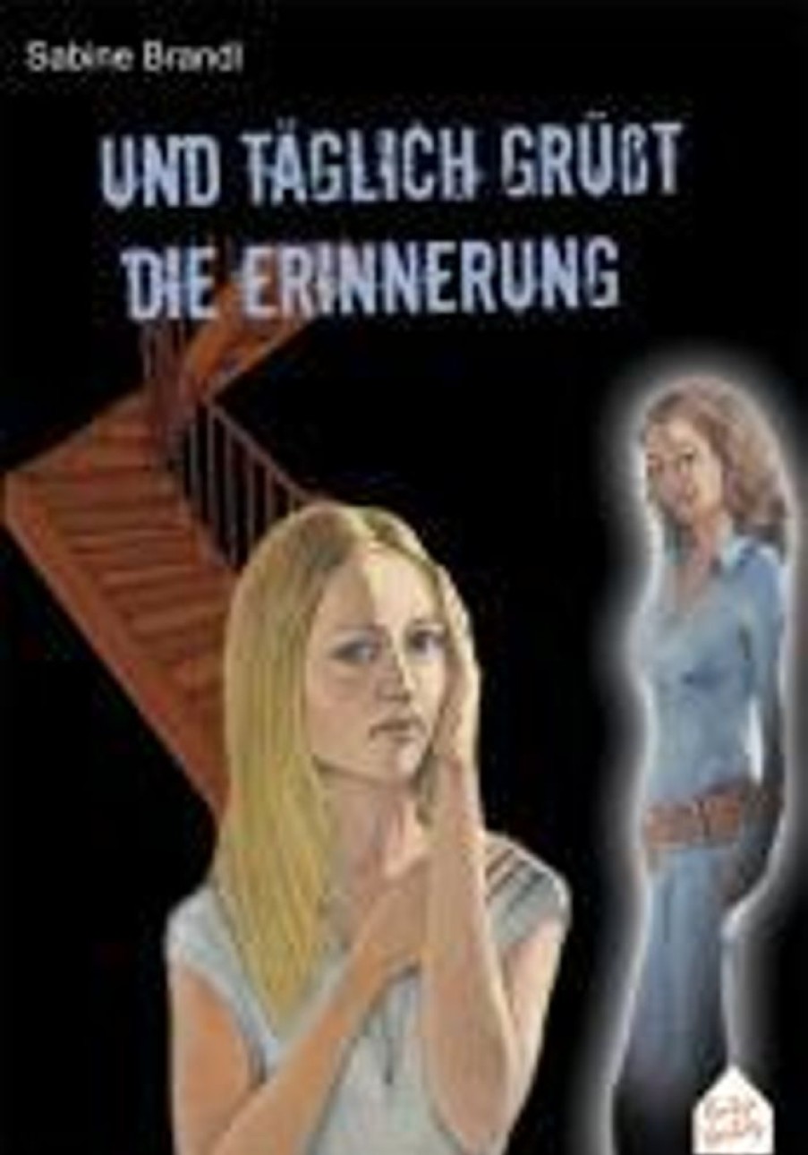 Liebesromane Butze Verlag | Brandl, S: Und Taglich Grust Die Erinnerung