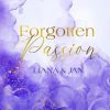 Liebesromane Doe, Lina | Forgotten Passion - Liana & Jan