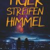 Liebesromane Delahaye, Ronja | Tigerstreifenhimmel