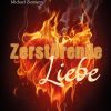 Liebesromane VERRAI-VERLAG | Zerstorende Liebe