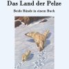 Science Fiction & Fantasy Hofenberg | Das Land Der Pelze