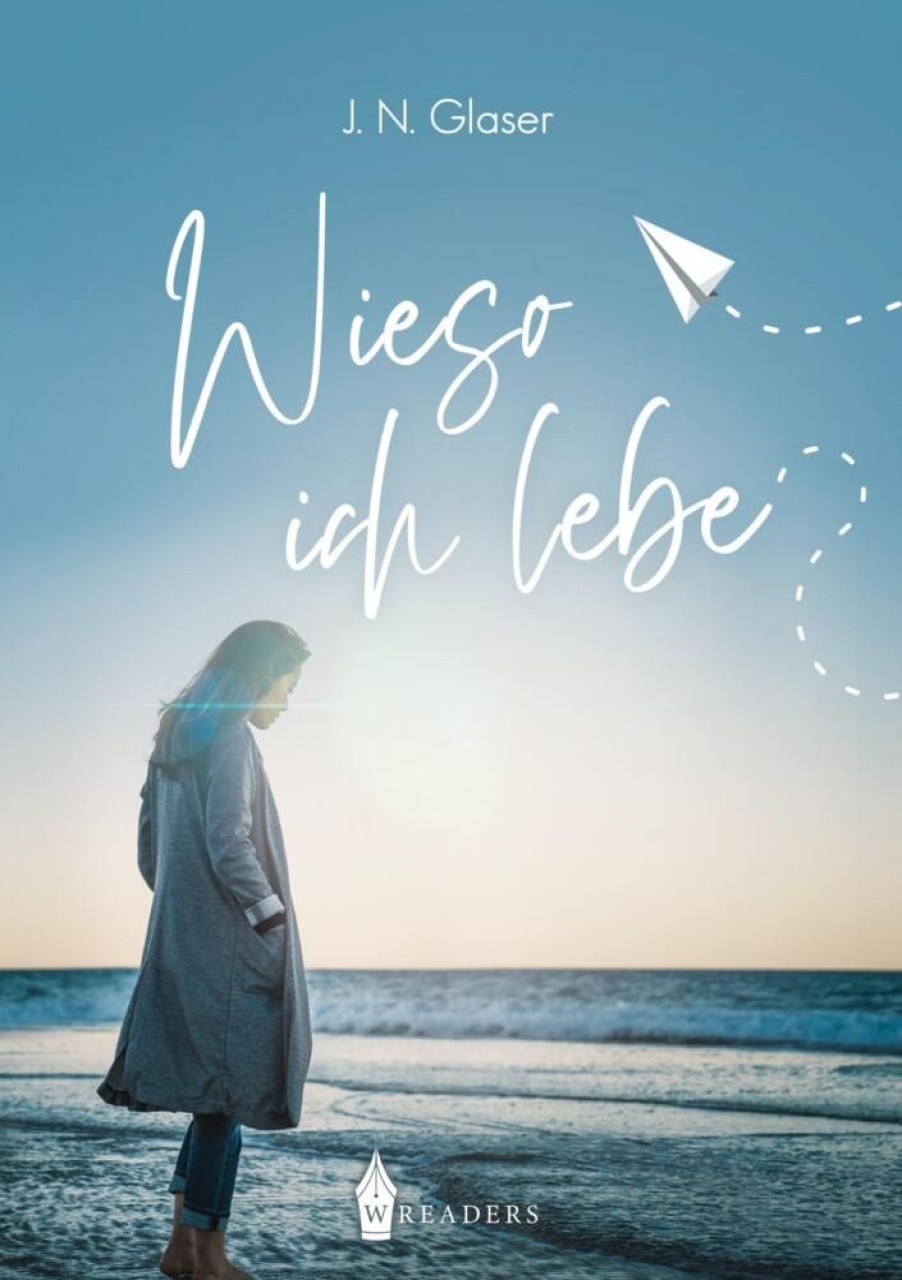 Liebesromane Wreaders Verlag | Wieso Ich Lebe