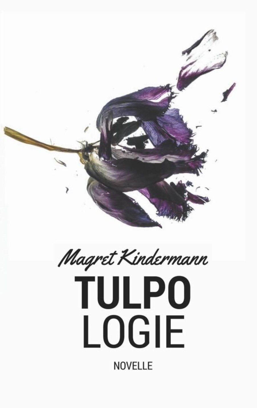 Liebesromane Kindermann, Magret | Kindermann, M: Tulpologie