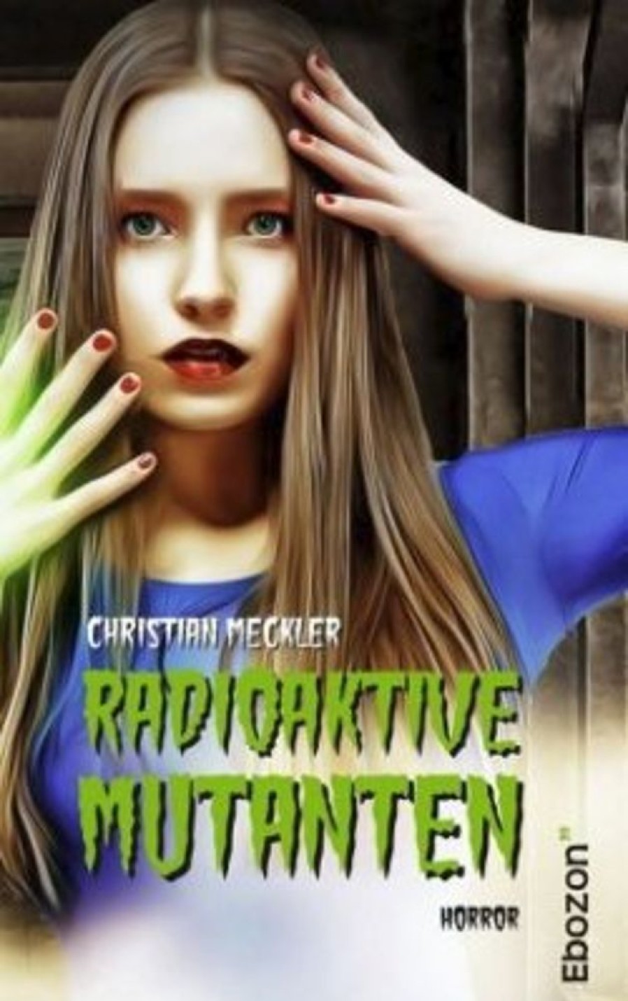 Science Fiction & Fantasy Ebozon Verlag | Radioaktive Mutanten