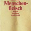 Liebesromane Suhrkamp Verlag AG | Das Menschenfleisch