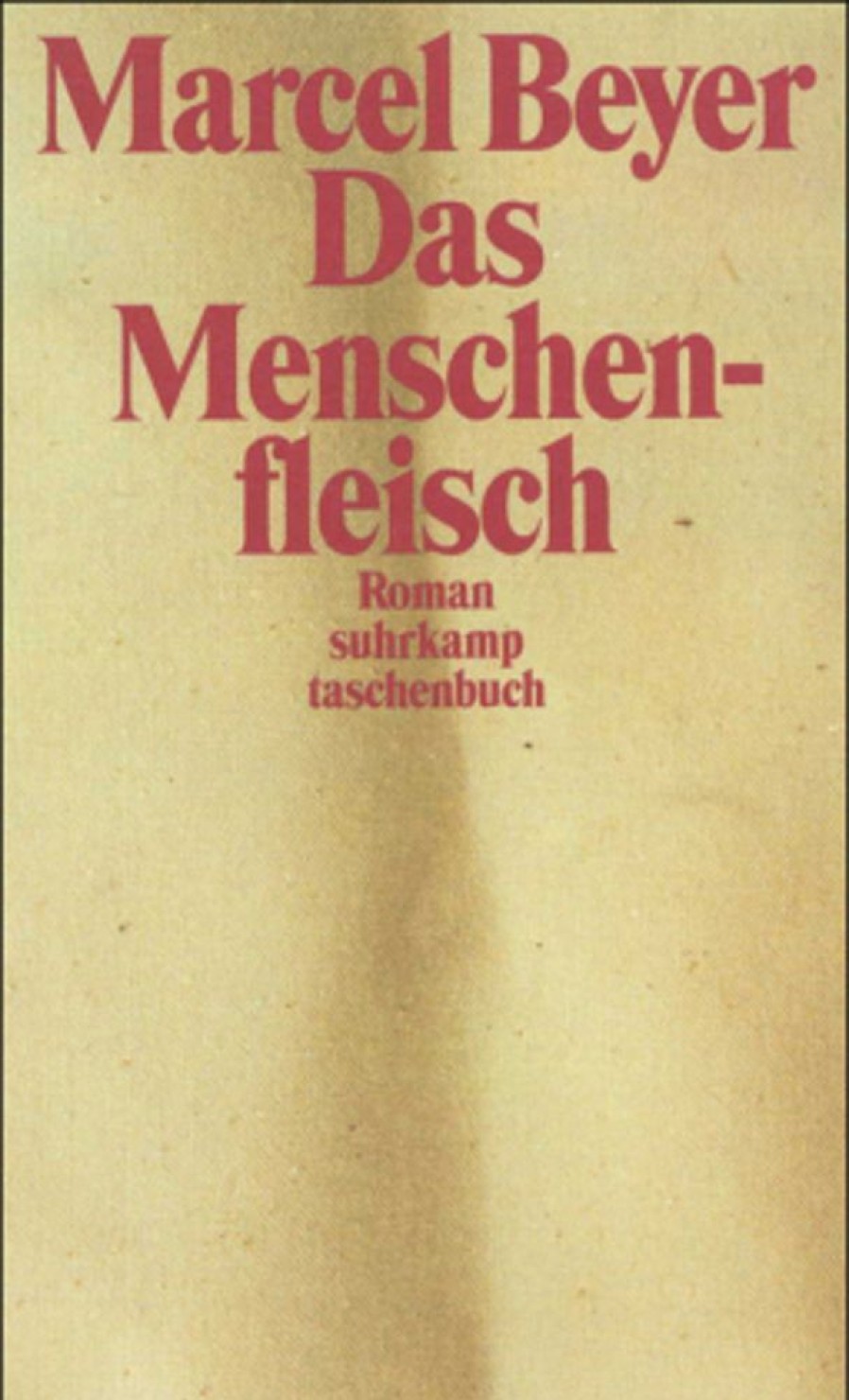 Liebesromane Suhrkamp Verlag AG | Das Menschenfleisch