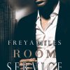 Liebesromane Miles, Freya | Room Service