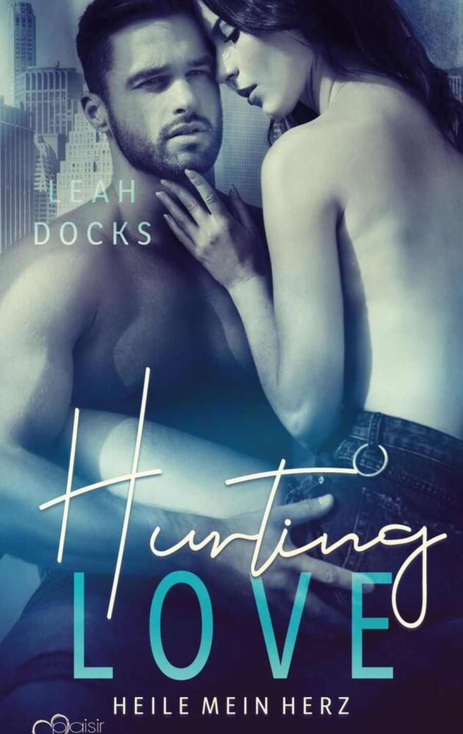 Liebesromane Docks, Leah | Hurting Love: Heile Mein Herz