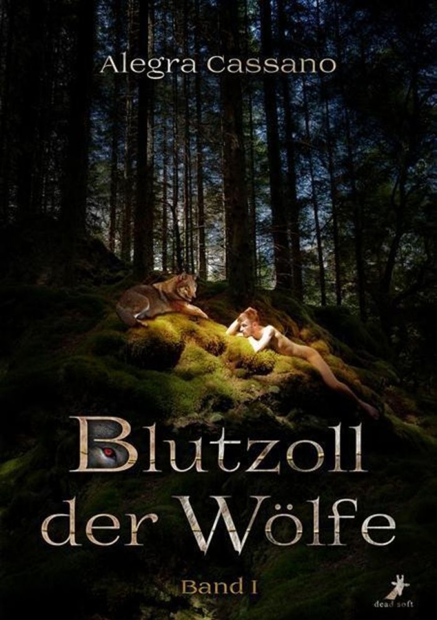 Liebesromane DEAD SOFT Verlag | Cassano, A: Blutzoll Der Wolfe Band 1