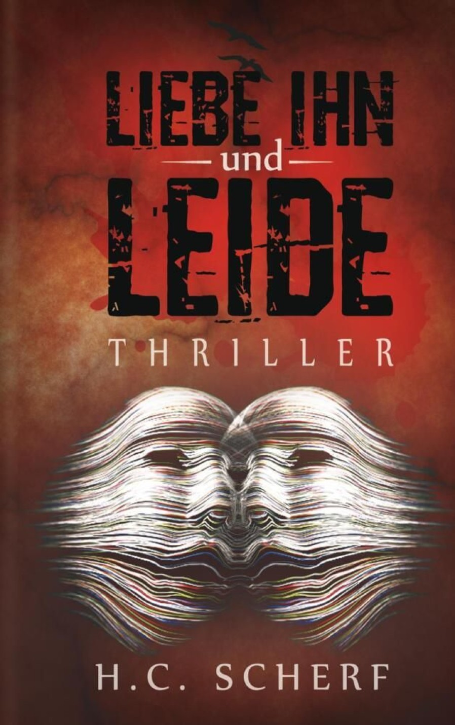 Science Fiction & Fantasy Scherf, H. C. | Liebe Ihn Und Leide