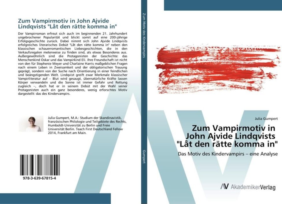 Science Fiction & Fantasy AV Akademikerverlag | Zum Vampirmotiv In John Ajvide Lindqvists "Lat Den Ratte Komma In"